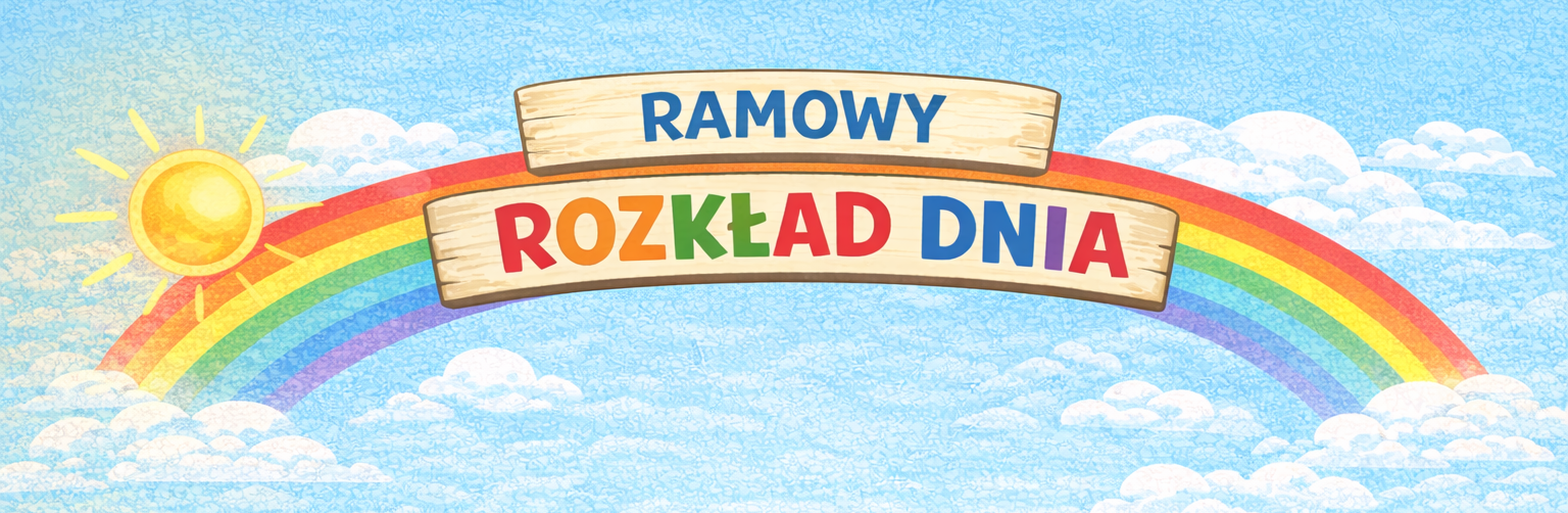 Ramowy rozkład dnia
